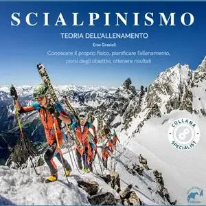Spedito Oggi Scialpinismo. Teoria dell‘allenamento