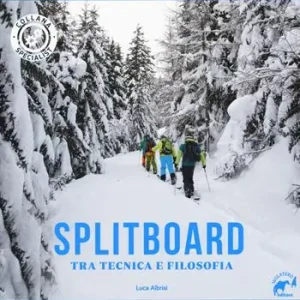 Super Prezzo Splitboard. Tra tecnica e filosofia
