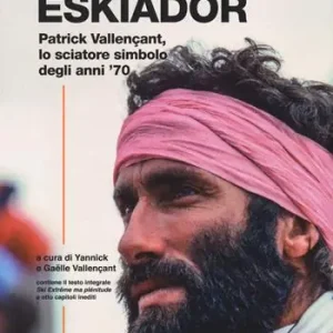 El gringo eskiador. Patrick Vallençant, lo sciatore simbolo degli anni ‘70 Pagamento Sicuro