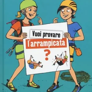 Vuoi provare l‘arrampicata? Prezzo Ridotto