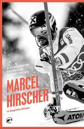 Promozione Esclusiva Marcel Hirscher. La biografia ufficiale