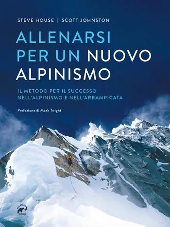 Consegna Rapida Allenarsi per un nuovo alpinismo. Il metodo per il successo nell‘alpinismo e nell‘arrampicata
