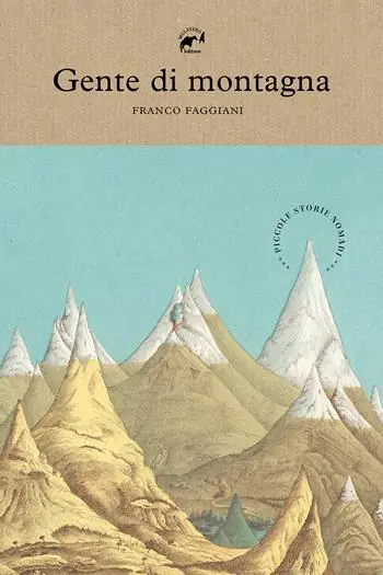 Gente di montagna. Piccole storie nomadi Occasione