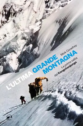 Subito Disponibile L‘ultima grande montagna. La prima salita del Kangchenjunga