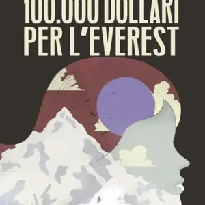 Spedizione Espresso 100.000 dollari per l‘Everest