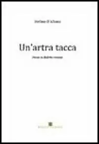 Un‘ artra tacca. Poesie in dialetto romano Offerta Limitata