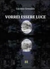 Vorrei essere luce Prezzo Scontato