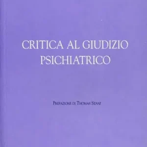 Popolare Critica al giudizio psichiatrico