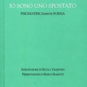 Io sono uno spostato psichiatricamente Professionale