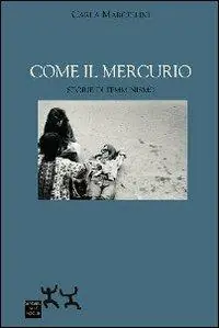 Come il mercurio. Storie di femminismo Offerta Lampo