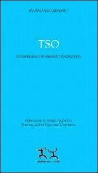 TSO. Un‘esperienza in reparto psichiatria Nuovo Arrivo