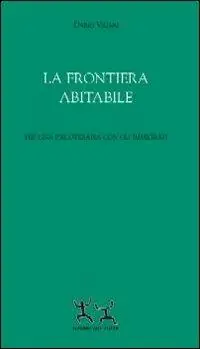 La frontiera abitabile. Per una psicoterapia con gli immigrati Saldi