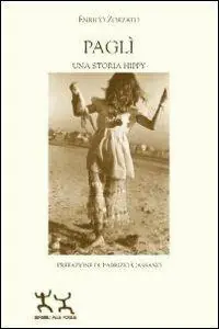 Paglì. Una storia hippy Saldi