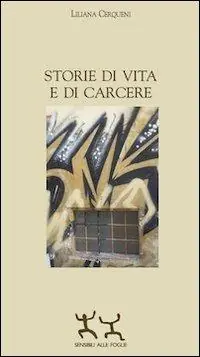 Quantità Limitata Storie di vita e di carcere