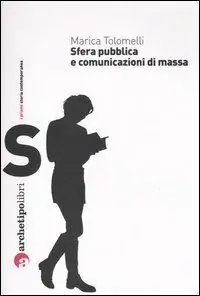 Sfera pubblica e comunicazioni di massa nel XX secolo Pagamento Sicuro