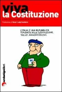 Viva la Costituzione. Guida alla Costituzione della Repubblica italiana Compra Oggi Stesso