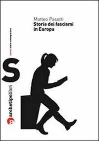 Occasione Storia dei fascismi in Europa