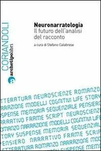 Neuronarratologia. Il futuro dell‘analisi del racconto Di Tendenza