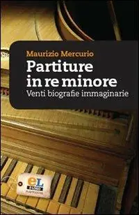 Scelto Dai Clienti Partiture in re minore. Venti storie esemplari