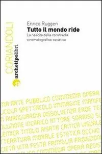 Promo Stagionale Tutto il mondo ride. La nascita della commedia cinematografica sovietica