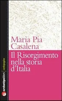 Il Risorgimento e la storia d‘Italia Bestseller