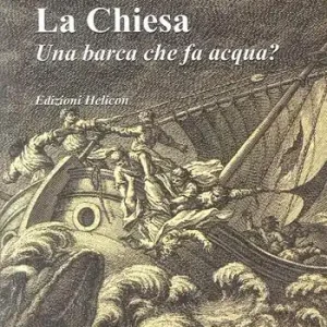 La Chiesa. Una barca che fa acqua? Compra Adesso