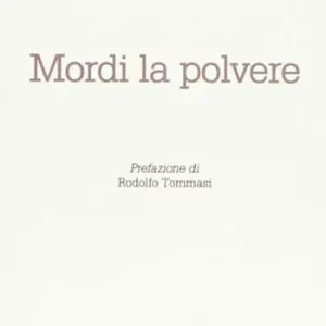 Mordi la polvere Esclusivo