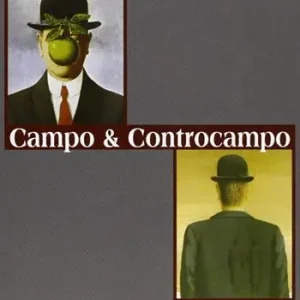 Campo e controcampo. Bozzetti, riletture, riflessioni, conferenze Prezzo Conveniente