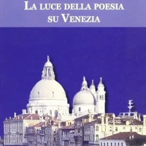 La luce della poesia su Venezia Economico