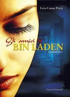Gli amici di Bin Laden Reso Gratuito