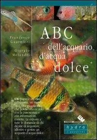 ABC dell‘acquario d‘acqua dolce Nuova Collezione
