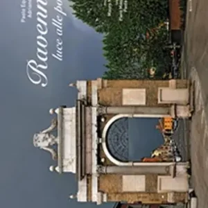 Offerta Lampo Ravenna. Luce alle porte. Ediz. illustrata