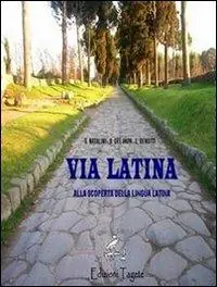 Di Tendenza Via latina. Alla scoperta della lingua latina. Per la Scuola media