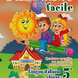 Penso scrivo facile. Quaderno operativo per consolidare le competenze della lingua italiana con attività per il ripasso estivo. Per la 5ª classe elementare Promo Stagionale