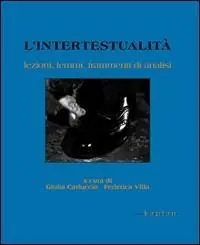 L‘ intertestualità. Lezioni, lemmi, frammenti di analisi Must-Have