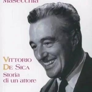 Acquista Ora Vittorio De Sica. Storia di un attore