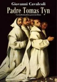 Bestseller Padre Tomas Tyn. Un tradizionalista postconciliare