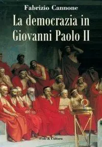 Promozione Esclusiva La democrazia in Giovanni Paolo II
