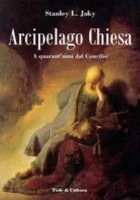 Arcipelago Chiesa. A quarant‘anni dal Concilio Popolare