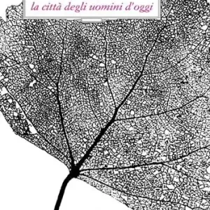 Ultima Occasione La città degli uomini d‘oggi