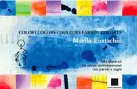 Compra Oggi Stesso Colori. Colors colores farben couleurs. Ediz. illustrata