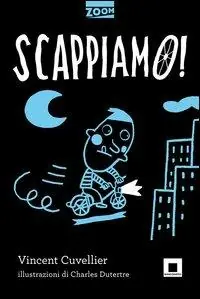 Ultimissimo Modello Scappiamo!
