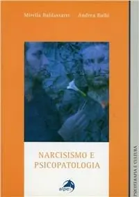 Narcismo e psicopatologia Esclusivo
