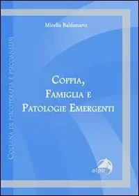 Coppia, famiglia e patologie emergenti Offerta Lampo