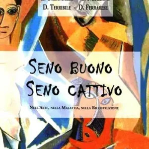 Economico Seno buono-seno cattivo. Nell‘arte, nella malattia, nella ricostruzione