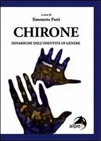 Chirone. Dinamiche dell‘identità di genere Promo Stagionale
