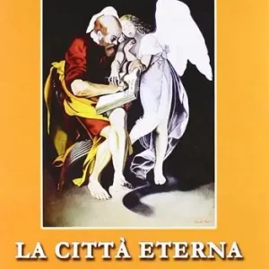 La città eterna Ultimissimo Modello