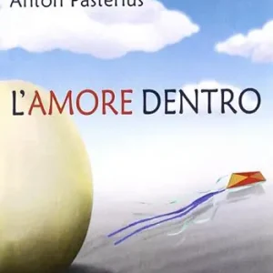 Non Perdere L‘ amore dentro