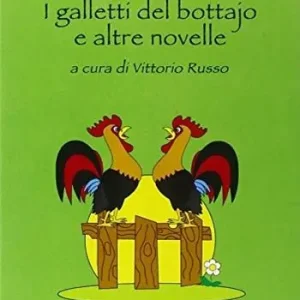 I galletti del bottajo e altre novelle. Con espansione online Must-Have