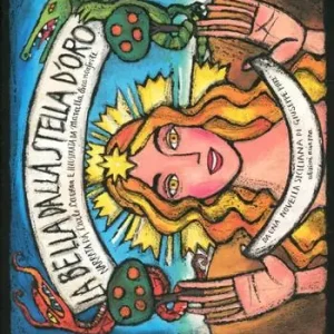 La bella dalla stella d‘oro. Da una novella siciliana di Giuseppe Pitrè. Testo siciliano a fronte A Buon Prezzo